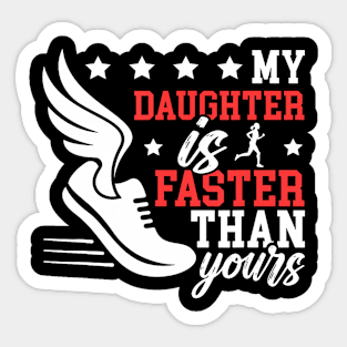 My Daughter Track Dad Of A Track And Field Athlete Dad Sticker